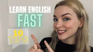 Learn English FAST | 10 Tips from an English Teacher