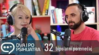 O bipolarnom poremećaju | Dva i po psihijatra, ep. 32