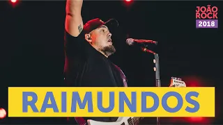 RAIMUNDOS - JOÃO ROCK 2018