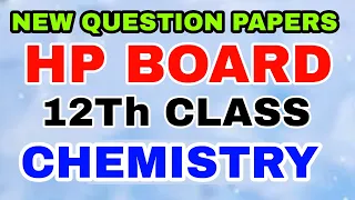 Hp board question papers 12th chemistry paper term 1/Hp board 12th class chemistry paper/Chemistry..