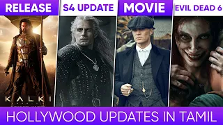 Peaky Blinders Movie, Evil Dead 6, The Witcher S4, Kalki 2898 AD | Hollywood updates Tamil