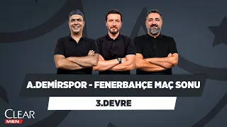 Adana Demirspor - Fenerbahçe Maç Sonu | Ali Ece & Ersin Düzen & Serdar Ali Çelikler | 3. Devre