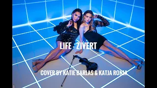 Life - Zivert (Cover by Katie Barlas & Katja Ronja)