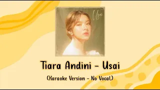 Tiara Andini - Usai (Karaoke Version - No Vocal)