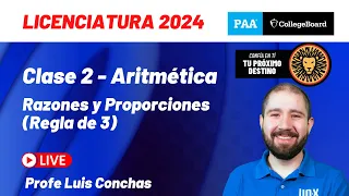 Clase 2 - Razones y proporciones (Regla de 3) - Curso Gratis PAA 2024