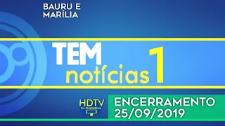 🕛 TEMNOTÍCIAS1 BAURU/Encerramento do dia 25/09/2019