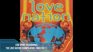 Low Spirit Recordings - The Love Nation [Compilation 1994] [CD1]