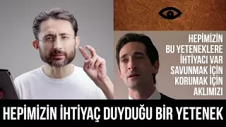 Hepimizin ihtiyaç duyduğu bir yetenek