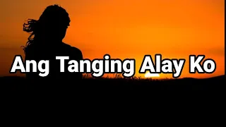 ANG TANGING ALAY KO (LYRICS) - TAGALOG WORSHIP SONG