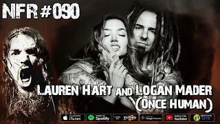 NFR #090 - Lauren Hart and Logan Mader (Once Human)