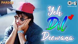 Yeh Dil Deewana | Sharukh Khan | Sonu Nigam, Shankar Mahadevan | 90's Hits | Pardes