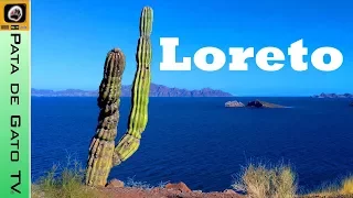 Tips para visitar Loreto, Baja California Sur / Tips to visit Loreto in Baja.