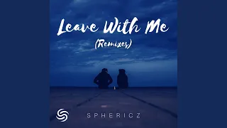 Leave With Me (Spars Remix)