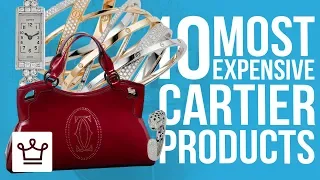 Top 10 Most Expensive Cartier Products