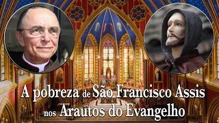 A riqueza franciscana e a pobreza dos Arautos: o espírito Franciscano nos Arautos.