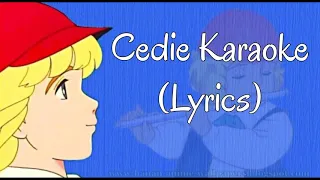 Cedie Theme Song Karaoke(Lyrics)