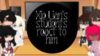 Xie Lian's Students React to Him | gcrv