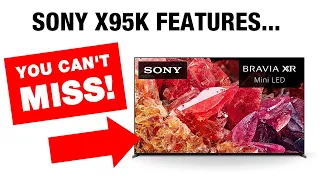 Sony Bravia XR X95K Top Features You Can't Miss!