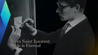 Yves Saint Laurent: Style is Eternal | Full Documentary
