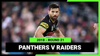 NRL 2018 | Penrith Panthers v Canberra Raiders | Full Match Replay | Round 21