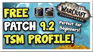 Updated FREE Patch 9.2 TSM Profile! *Import Ready* | Shadowlands | WoW Gold Making Guide