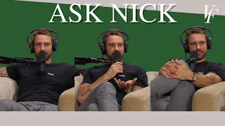 Ask Nick - I Only Date Guys With Girlfriends  | The Viall Files w/ Nick Viall