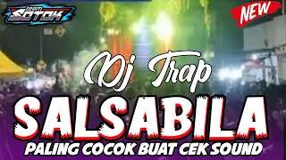 DJ TRAP SALSABILA AUDIO JINGLE TERBARU BASS MBLYERR / SOTOK PRODUCTION