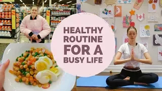 Healthy Routine for a Busy Lifestyle | Simple Hacks and Tips