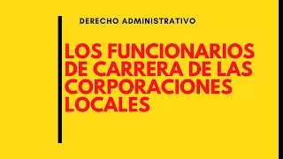 OPOSICIONES CORPORACIONES LOCALES, FUNCIONARIOS DE CARRERA de la Administración Local |deadet