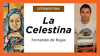 La Celestina: RESUMEN, personajes, autor, intención, temas...