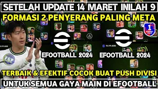 WOW !! INILAH 9 FORMASI 2 PENYERANG TERBAIK PALING META COCOK BUAT PUSH DIVISI DI EFOOTBALL 2024