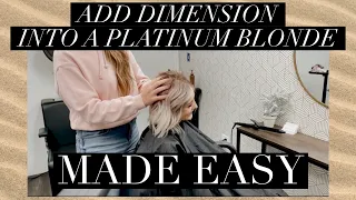 HOW TO ADD DIMENSION INTO PLATINUM BLONDE HAIR! (STEP BY STEP PROCESS)