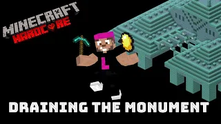 Draining my Ocean Monument in Minecraft Hardcore, The Loony Adventure E10