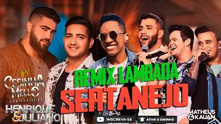 REMIX LAMBADA HENRIQUE E JULIANO CESINHA MELLO GUSTTAVO LIMA MATHEUS E KAUAN #henriqueejuliano