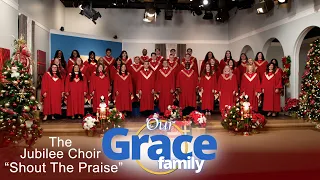 The Jubilee Choir - Shout The Praise