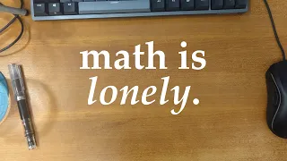 doing math is lonely