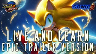 Sonic Adventure 2: Live and Learn ¦ EPIC TRAILER VERSION ¦ (OUT ON SPOTIFY NOW!)