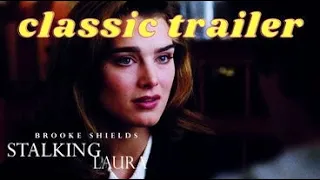 Stalking Laura (Classic Trailer)