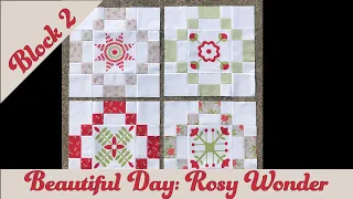 Material Girls Quilt Boutique presents Beautiful Day Mystery BOM by Corey Yoder - Block 2