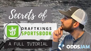 Secrets of DraftKings Sportsbook | A Full Sports Betting Tutorial