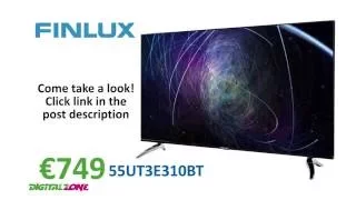 Finlux 55UT3E310BT 4K UHD 1000Hz 3D SmartTV - DigitalZone Qormi