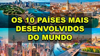 Os 10 países mais desenvolvidos do mundo