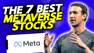 The 7 Best Metaverse Stocks To Buy Right NOW!
