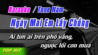 Ngày Mai Em Lấy Chồng Karaoke Tone Nam | Nhạc Sống Phối Mới Chuẩn TOP HIT KARAOKE