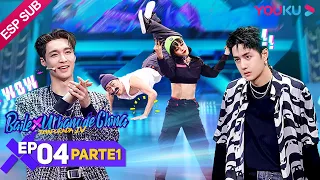 ESPSUB [Baile Urbano de China T4] EP04 Parte 1: Todos se ríen por...  | YOUKU