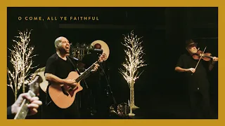 O Come All Ye Faithful - North Coast Worship