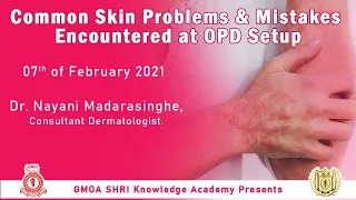 dermatology lecture 01-Common skin problems and mistakes encountered at OPD  setup.