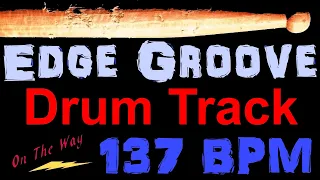 Edge Rock Drum Track 137 BPM Drum Beat for Bass Guitar Backing Tracks Drum Beats Instrumental 🥁 441