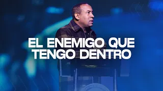 El enemigo que tengo dentro | Pastor Juan Carlos Harrigan