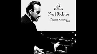 Trio Sonata No.6 In G Major - BWV 530 - Karl Richter (1965)